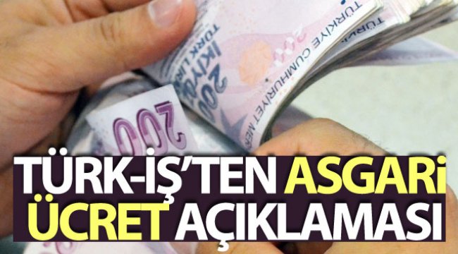 Türk-İş Genel Başkanı Atalay: 'Asgari ücretle ilgili 3 bin liranın altında bir teklif getirilmemelidir'