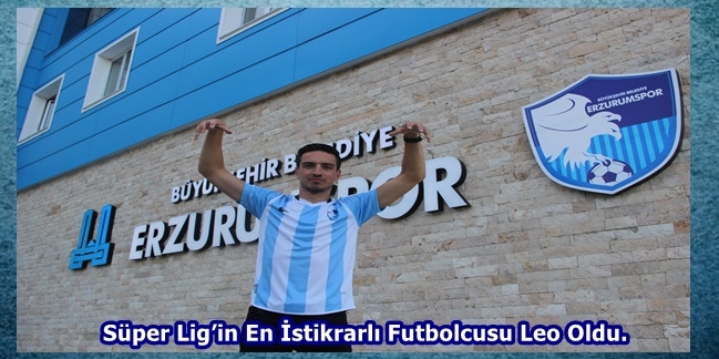 Süper Lig'in En İstikrarlı Futbolcusu Leo Oldu.